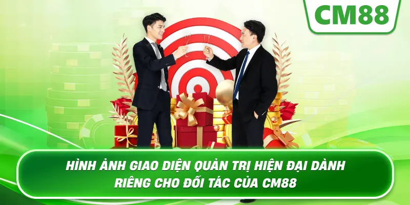 Hình ảnh giao diện quản trị hiện đại dành riêng cho đối tác của Cm88